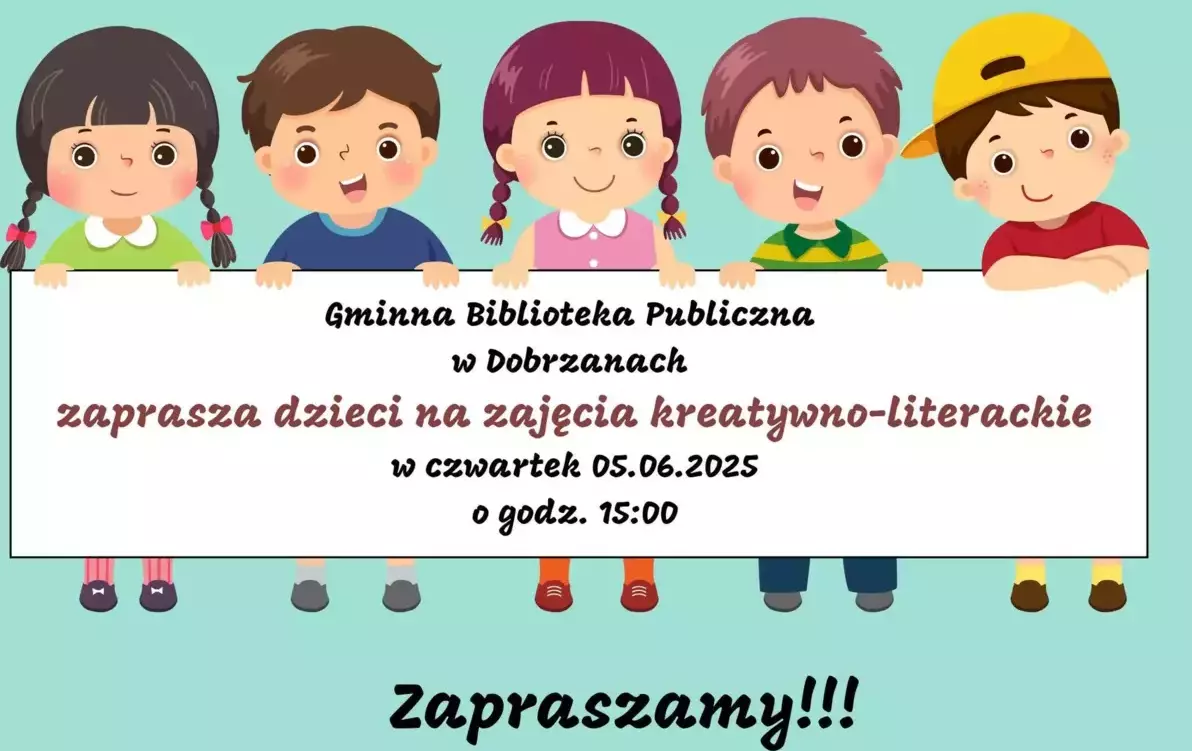 Serdecznie zapraszamy na zajęcia kreatywno - literackie w dniu 05.06. 2025 o godzinie 15.00