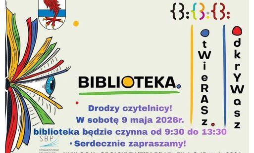 Drodzy czytelnicy! W sobotę 9 maja 2026r. biblioteka będzie czynna od 9:30 do 13:30 Serdecznie zapraszamy!