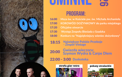 Burmistrz Dobrzan zaprasza na  DOŻYNKI GMINNE  29.08.2026  PROGRAM:  16:00 – Msza św. w Kościele pw. św. Michała Archanioła 17:00 – KOROWÓD DOŻYNKOWY do parku miejskiego 17:20 – Oficjalne otwarcie 17:30 – Występ Zespołu Biesiada z Szadzka 18:00 – Konkurs 